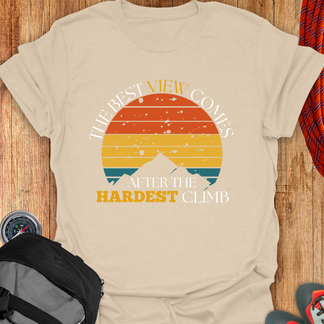 The Best View Comes After The Hardest Climb