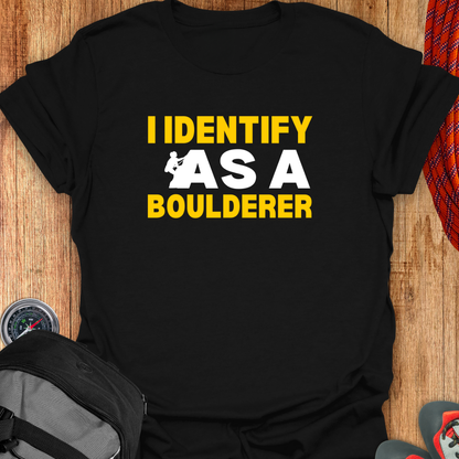 I identify As A Boulderer T-shirt