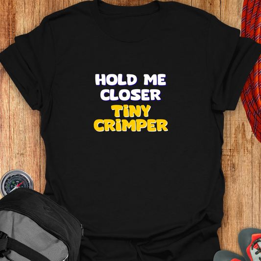 Hold me closer tiny crimper