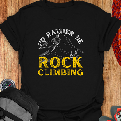 I'D RATHER BE CLIMBING T-SHIRT