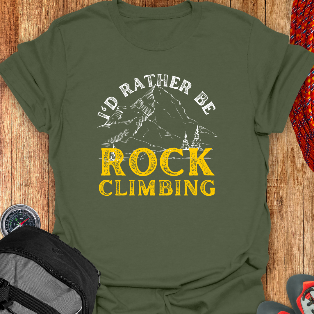 I'D RATHER BE CLIMBING T-SHIRT