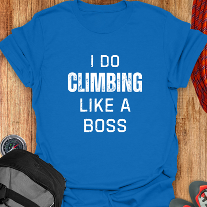 I DO CLIMBING LIKE A BOSS