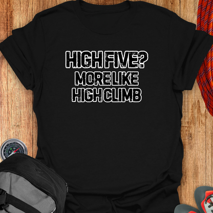 High Five More Like T-SHIRT