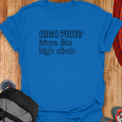 HIGH FIVE? T-SHIRT