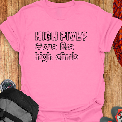 HIGH FIVE? T-SHIRT