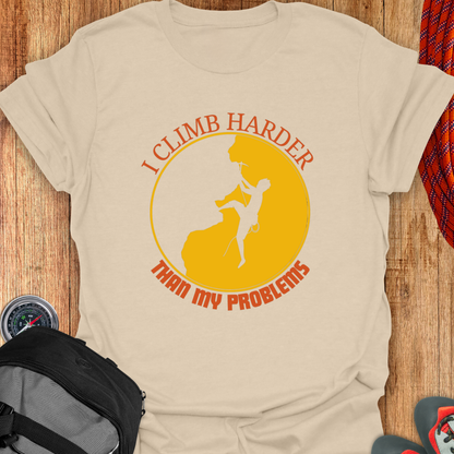 I Climb Harder T-shirt