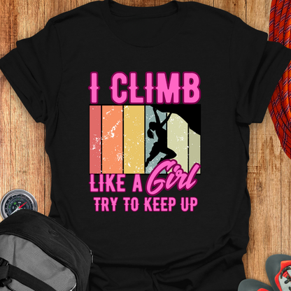 I CLIMB LIKE T-SHIRT