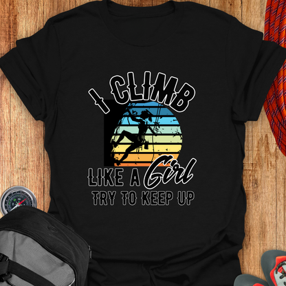 I CLIMB LIKE T-SHIRT