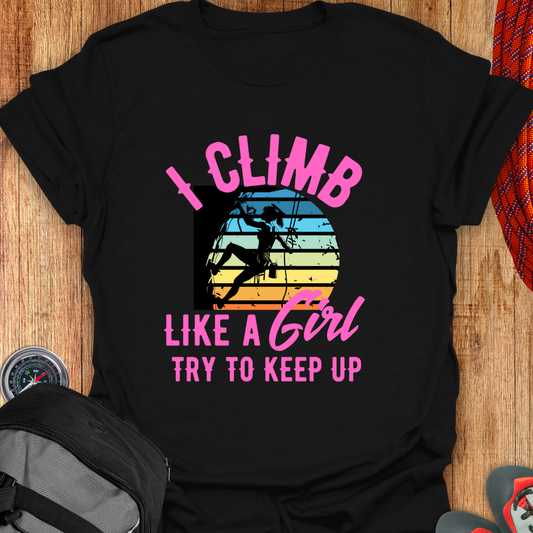 I CLIMB LIKE T-SHIRT