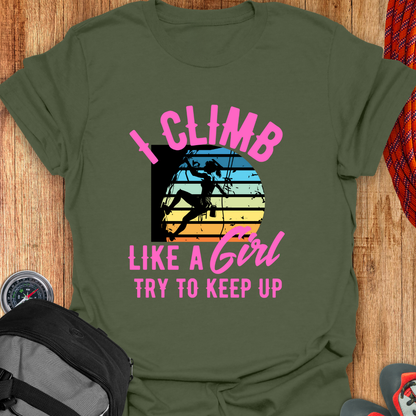 I CLIMB LIKE T-SHIRT