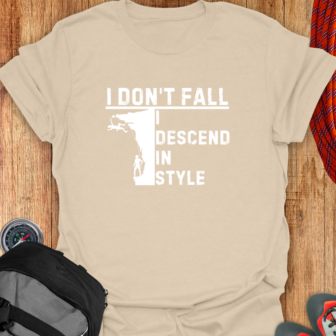 I DON'T FALL T-SHIRT