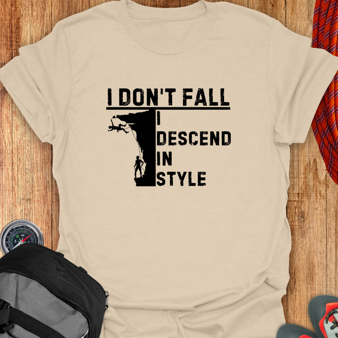 I DON'T FALL T-SHIRT