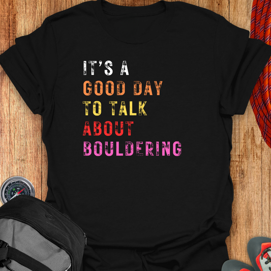 IT'S A GOOD DAY T-SHIRT