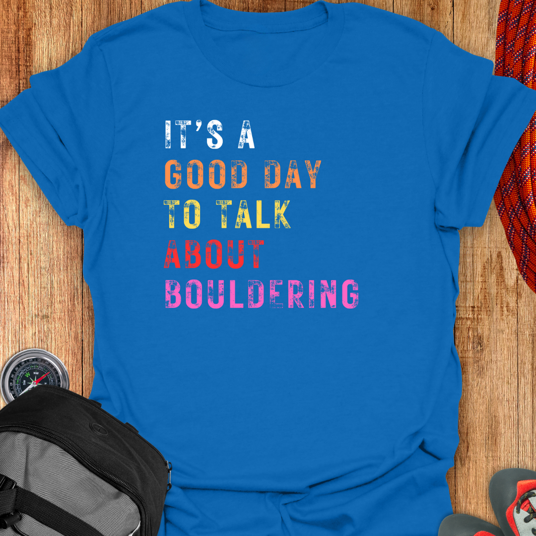 IT'S A GOOD DAY T-SHIRT