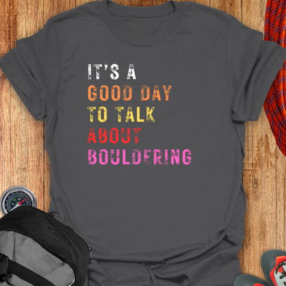 IT'S A GOOD DAY T-SHIRT