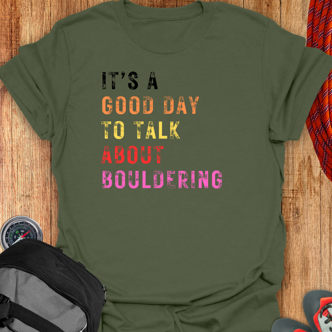 Its a Good Day T-shirt