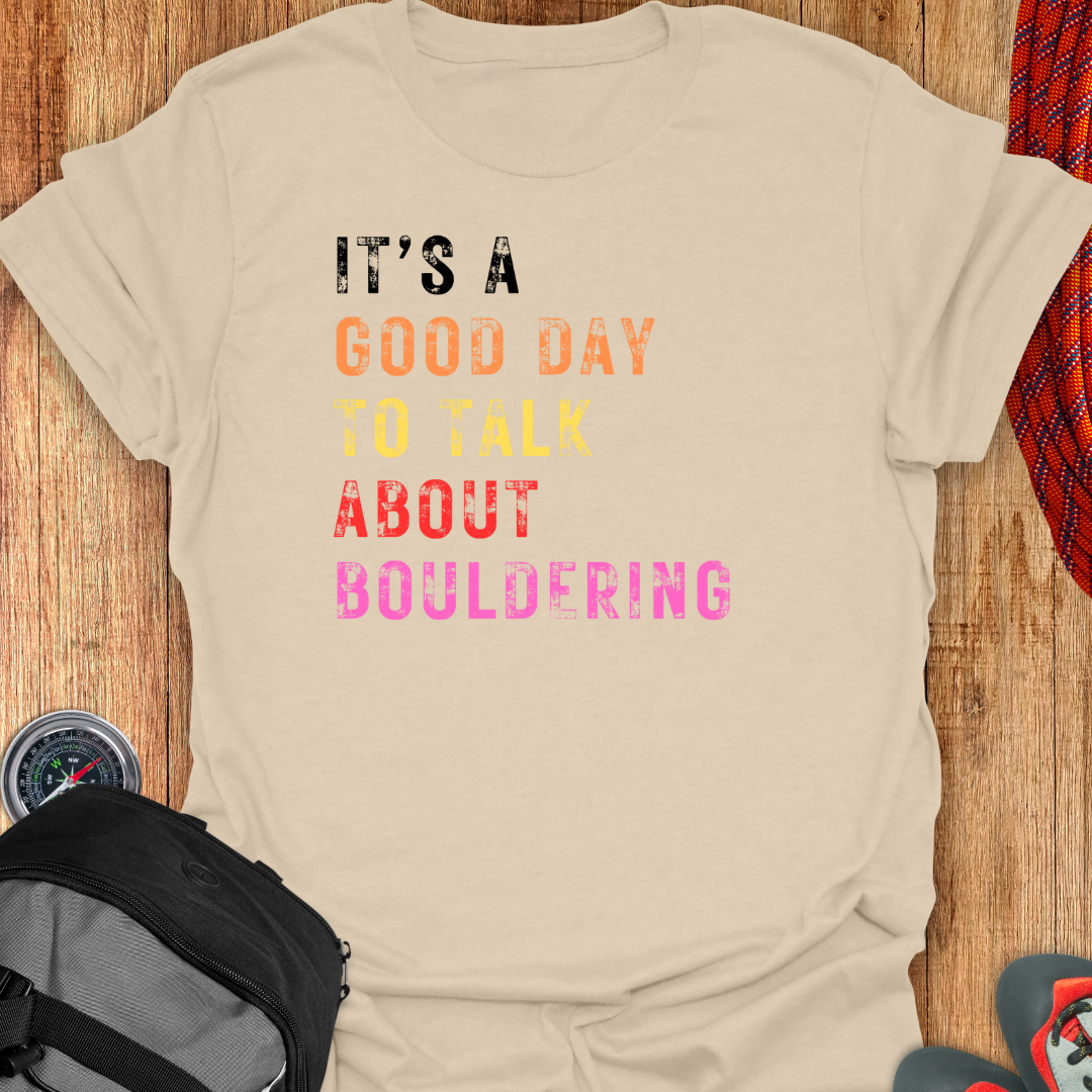 Its a Good Day T-shirt