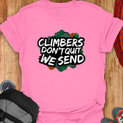 Climber's don't quit, we send