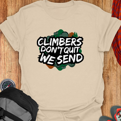 Climber's don't quit, we send