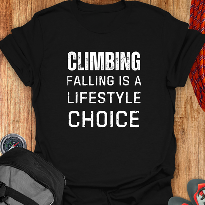 CLIMBING FALLING IS A LIFESTYLE CHOICE