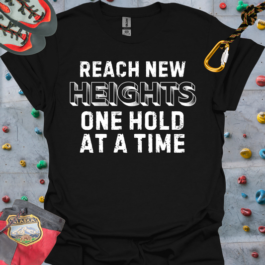 REACH NEW HEIGHTS ONE  HOLD AT A TIME