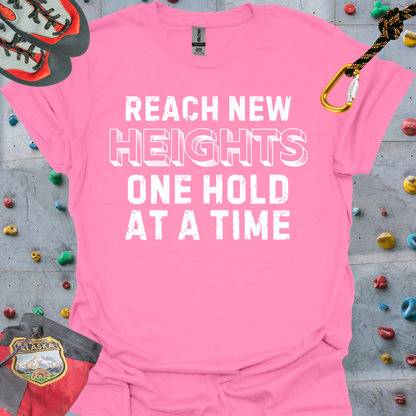 REACH NEW HEIGHTS ONE  HOLD AT A TIME