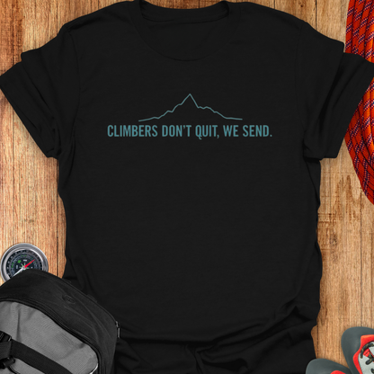 Climber's don't quit We send