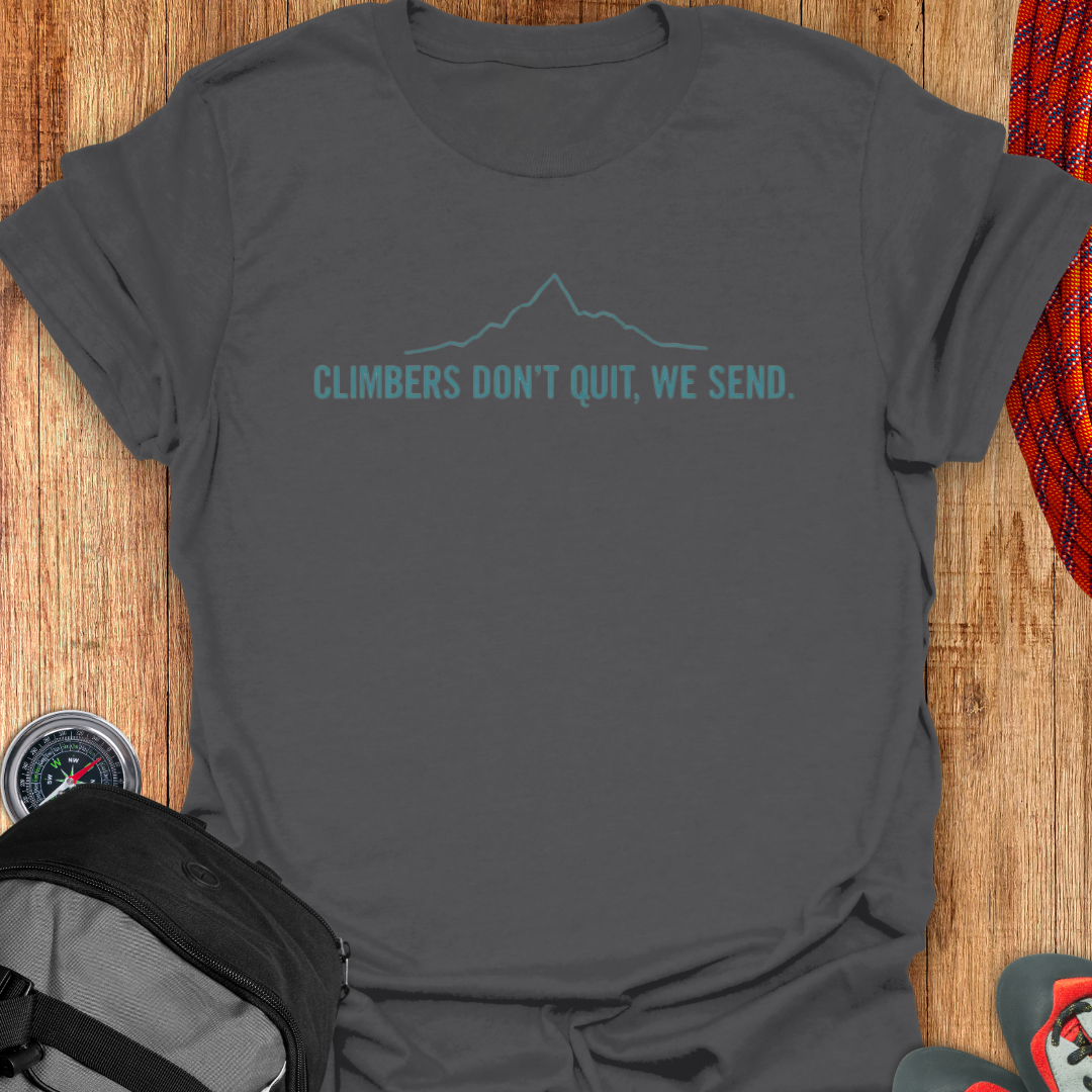 Climber's don't quit We send