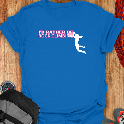 I'D RATHER BE CLIMBING T-SHIRT